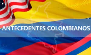 Antecedentes Colombianos: Historia, Cultura y Contexto Social