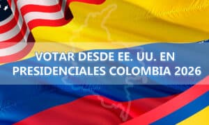Votar desde EE. UU. en presidenciales Colombia 2026